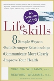 Lifeskills: 8 Simple Ways to Build Stronger Relationships, Communicate More Clearly, and Improve Your Health, Williams, Redford & Williams, Virginia