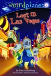 Weird Planet #2: Lost in Las Vegas, Greenburg, Dan