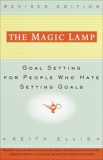 The Magic Lamp: Goal Setting for People Who Hate Setting Goals, Ellis, Keith