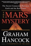 The Mars Mystery: The Secret Connection Between Earth and the Red Planet, Hancock, Graham