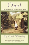 Opal: The Journal of an Understanding Heart, Whiteley, Opal