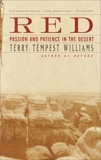 Red: Passion and Patience in the Desert, Williams, Terry Tempest