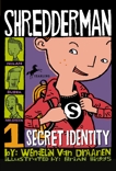 Shredderman: Secret Identity, Van Draanen, Wendelin