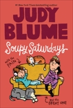 Soupy Saturdays with the Pain and the Great One, Blume, Judy