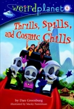 Weird Planet #6: Thrills, Spills, and Cosmic Chills, Greenburg, Dan