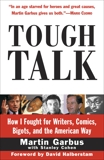 Tough Talk: How I Fought for Writers, Comics, Bigots, and the American Way, Garbus, Martin