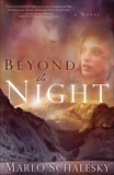 Beyond the Night, Schalesky, Marlo