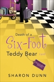 Death of a Six-Foot Teddy Bear, Dunn, Sharon