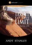 Take It to the Limit Study Guide: How to Get the Most Out of Life, Stanley, Andy