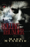 Rolling Thunder, Mynheir, Mark