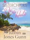 Sisterchicks Do the Hula, Gunn, Robin Jones