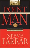 Point Man: How a Man Can Lead His Family, Farrar, Steve