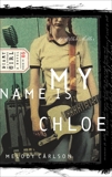 My Name Is Chloe: Diary Number 5, Carlson, Melody