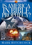 Is America in Bible Prophecy?, Hitchcock, Mark