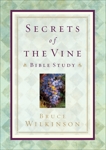 Secrets of the Vine Bible Study: Breaking Through to Abundance, Wilkinson, Bruce