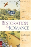 Restoration and Romance, Hicks, Barbara Jean & Orcutt, Jane & Curtis, Barbara & Macdonald, Shari