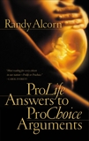 Pro-Life Answers to Pro-Choice Arguments, Alcorn, Randy