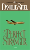 A Perfect Stranger: A Novel, Steel, Danielle