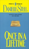 Once in a Lifetime: A Novel, Steel, Danielle