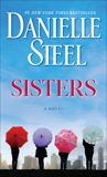 Sisters: A Novel, Steel, Danielle