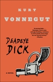 Deadeye Dick: A Novel, Vonnegut, Kurt