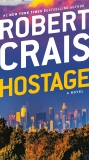 Hostage: A Novel, Crais, Robert