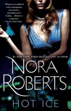 Hot Ice: A Novel, Roberts, Nora