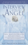 Interview with an Angel: An Angel Reveals Astonishing Truths About Life and Death, Religion, the Afterlife, Extraterrestrials, the Power of Love . . . and More, Thayer, Stevan J.