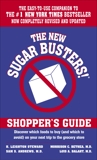 The New Sugar Busters! Shopper's Guide: Discover Which Foods to Buy (And Which to Avoid) on Your Next Trip to the Grocery Store, Steward, H. Leighton