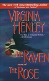 The Raven and the Rose, Henley, Virginia