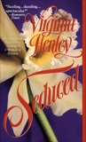 Seduced: A Novel, Henley, Virginia