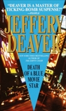 Death of a Blue Movie Star, Deaver, Jeffery