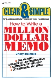 How to Write a Million Dollar Memo: Rapid Access Management Primers for Young Professionals, Reimold, Cheryl