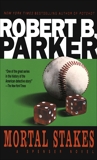 Mortal Stakes, Parker, Robert B.