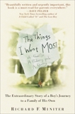 The Things I Want Most: The Extraordinary Story of a Boy's Journey to a Family of His Own, Miniter, Richard