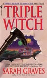 Triple Witch: A Home Repair is Homicide Mystery, Graves, Sarah