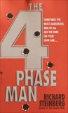 The 4 Phase Man: A Novel, Steinberg, Richard