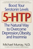 5-HTP: The Natural Way to Overcome Depression, Obesity, and Insomnia, Murray, Michael