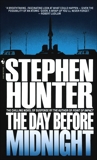The Day Before Midnight: A Novel, Hunter, Stephen