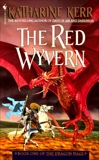 The Red Wyvern: Book One of the Dragon Mage, Kerr, Katharine