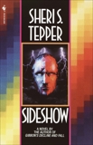 Sideshow, Tepper, Sheri S.