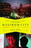 Maximum City: Bombay Lost and Found, Mehta, Suketu