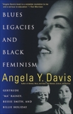 Blues Legacies and Black Feminism: Gertrude Ma Rainey, Bessie Smith, and Billie Holiday, Davis, Angela Y.