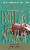 Fortune Is a Woman: A Novel, Adler, Elizabeth