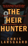 The Heir Hunter: A Novel, Larsgaard, Chris