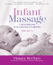 Infant Massage--Revised Edition: A Handbook for Loving Parents, McClure, Vimala