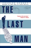 The Last Man: A Novel, Kenney, Charles