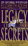 Legacy of Secrets: A Novel, Adler, Elizabeth