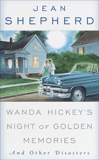 Wanda Hickey's Night of Golden Memories: And Other Disasters, Shepherd, Jean