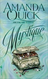 Mystique: A Novel, Quick, Amanda